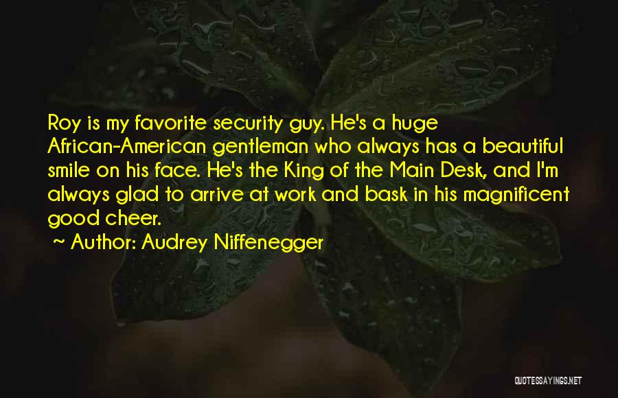 My Beautiful Smile Quotes By Audrey Niffenegger