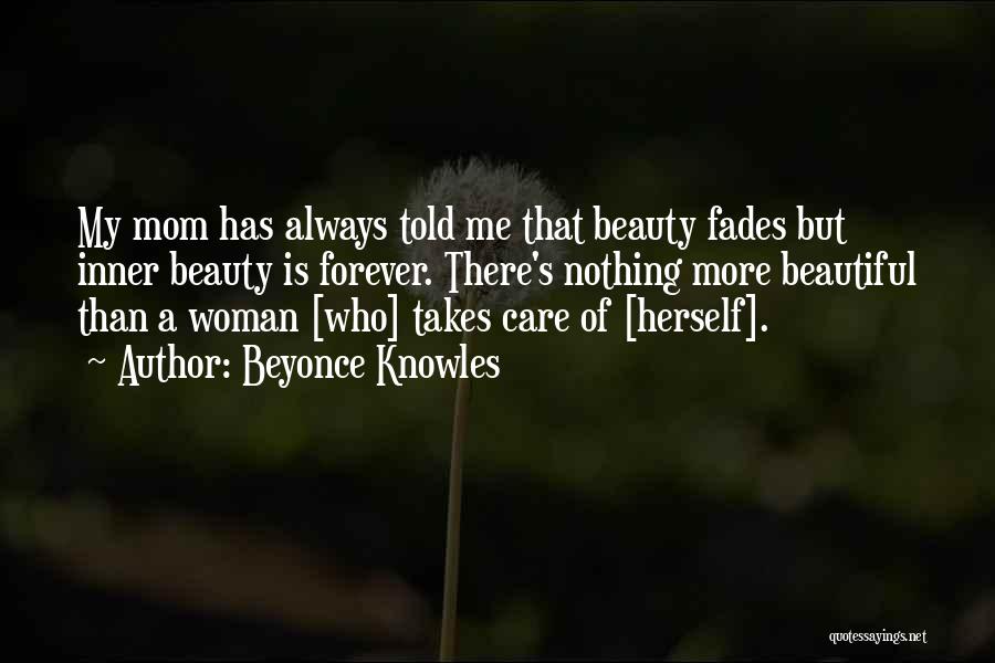 My Beautiful Woman Quotes By Beyonce Knowles