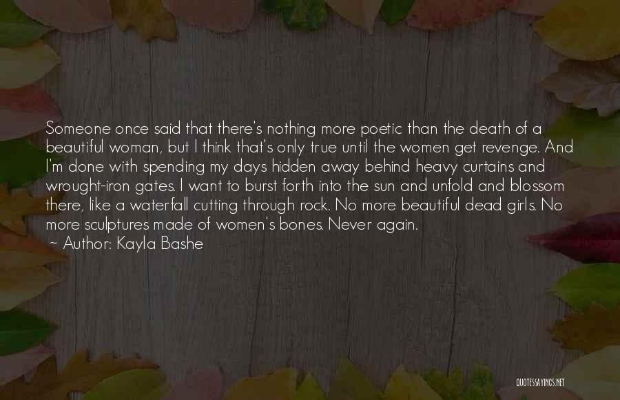 My Beautiful Woman Quotes By Kayla Bashe