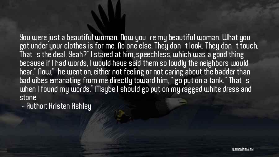 My Beautiful Woman Quotes By Kristen Ashley