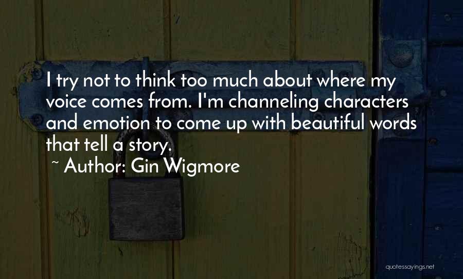 My Beautiful Words Quotes By Gin Wigmore