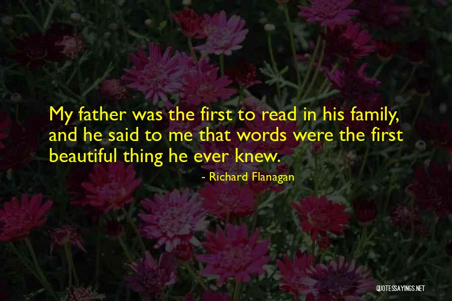 My Beautiful Words Quotes By Richard Flanagan