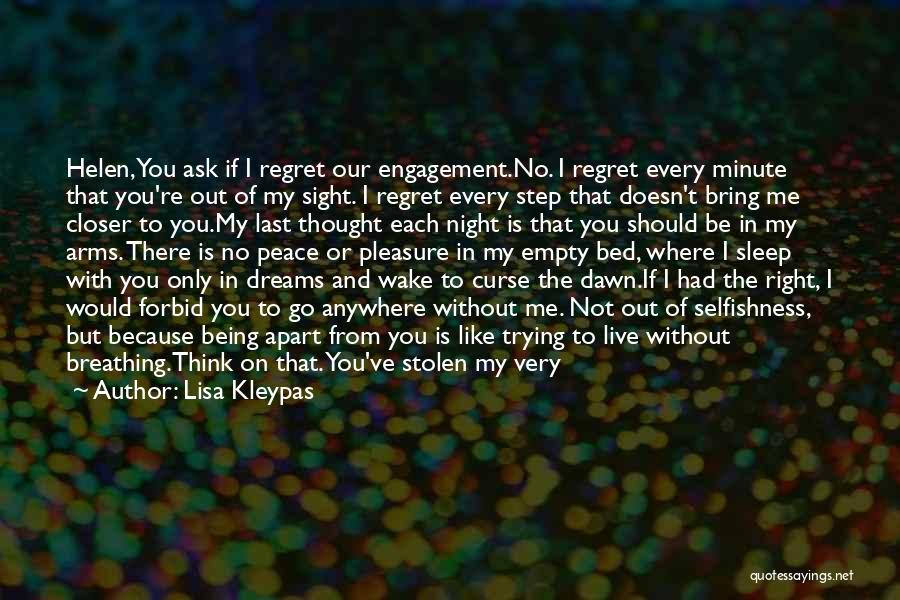 My Bed Is Empty Quotes By Lisa Kleypas
