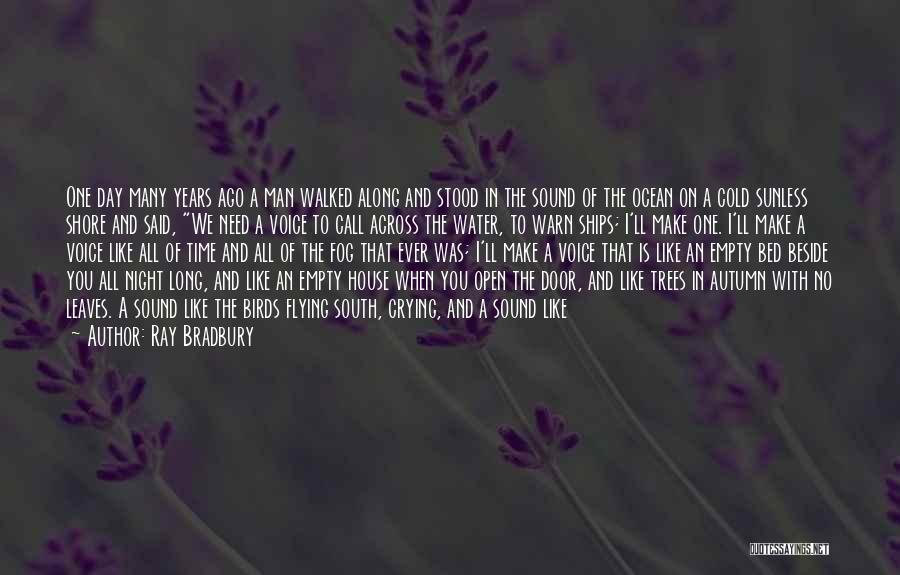 My Bed Is Empty Without You Quotes By Ray Bradbury