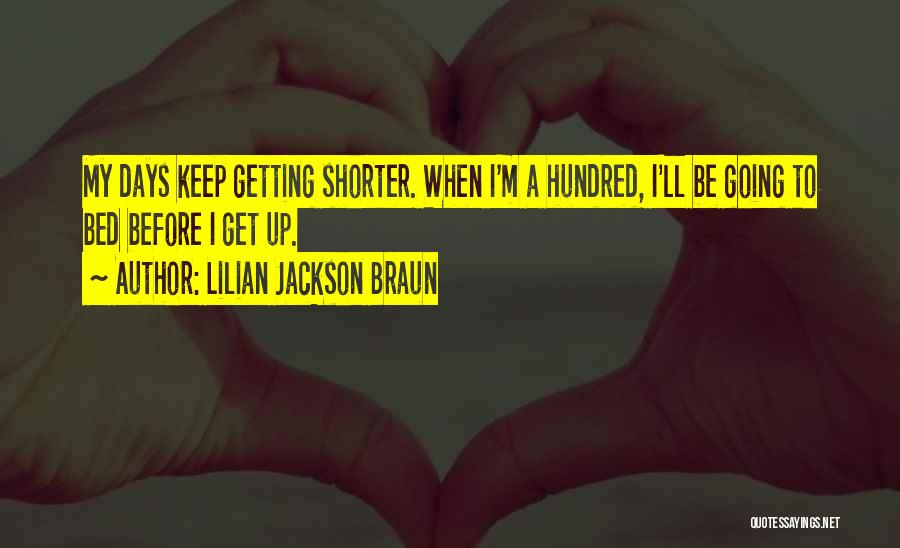My Bed Quotes By Lilian Jackson Braun