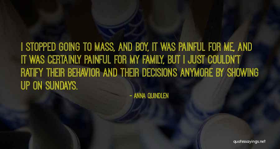 My Behavior Quotes By Anna Quindlen My Behavior Quotes By Anna Quindlen