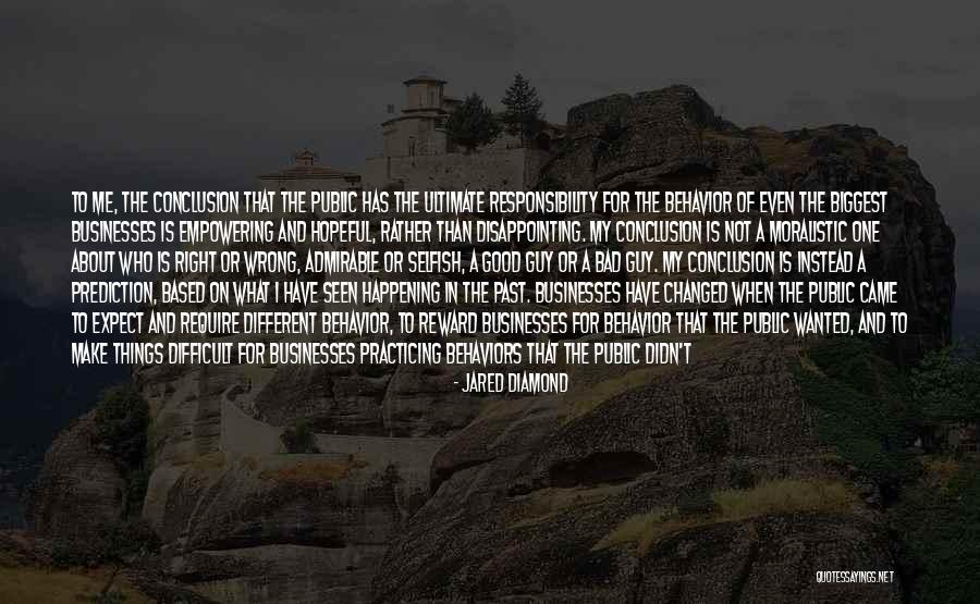 My Behavior Quotes By Jared Diamond My Behavior Quotes By Jared Diamond