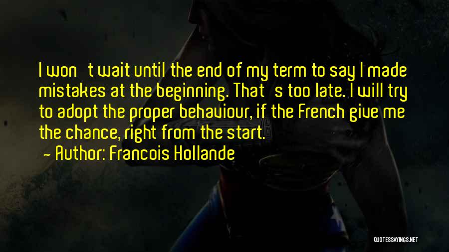 My Behaviour Quotes By Francois Hollande