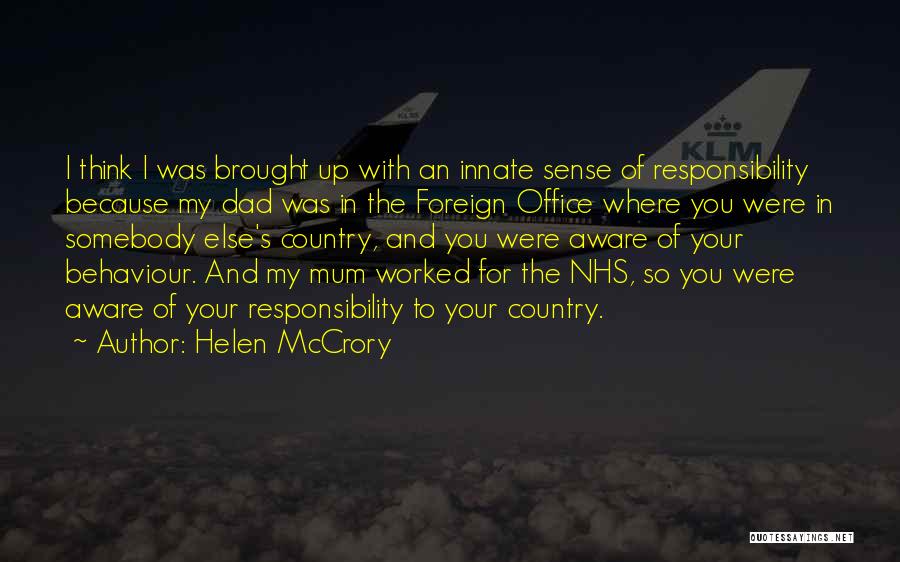 My Behaviour Quotes By Helen McCrory