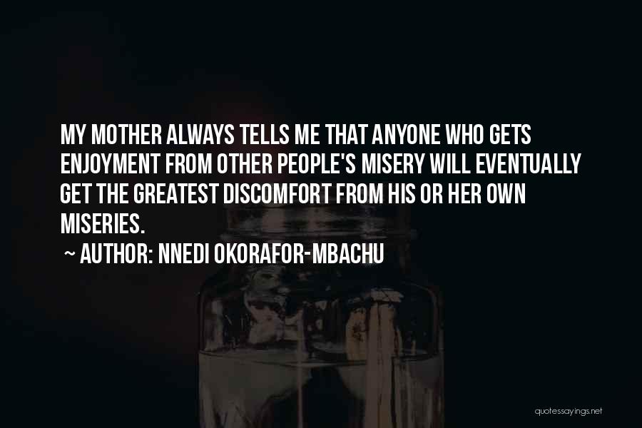 My Behaviour Quotes By Nnedi Okorafor-Mbachu