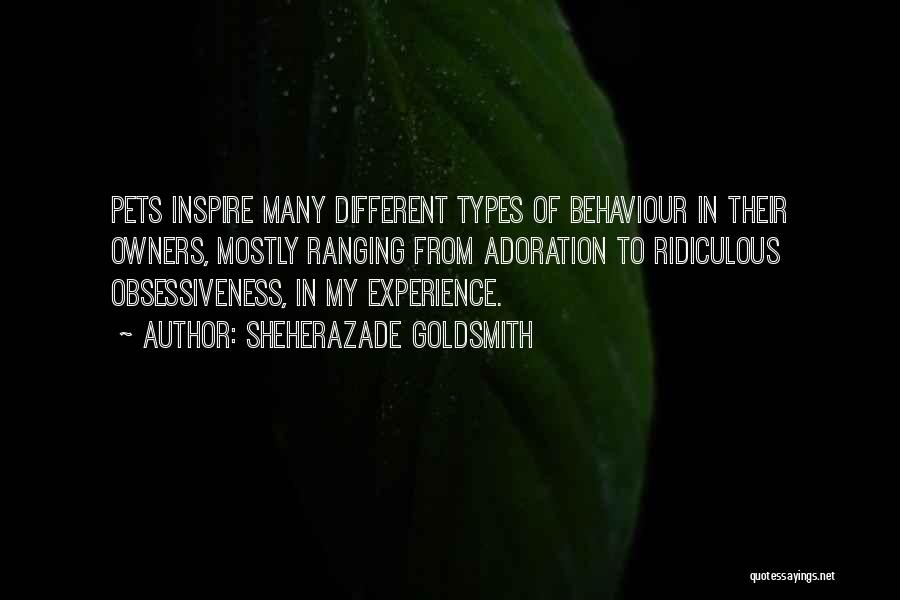 My Behaviour Quotes By Sheherazade Goldsmith