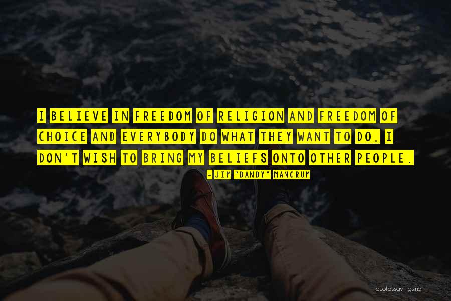 My Beliefs Quotes By Jim My Beliefs Quotes By Jim
