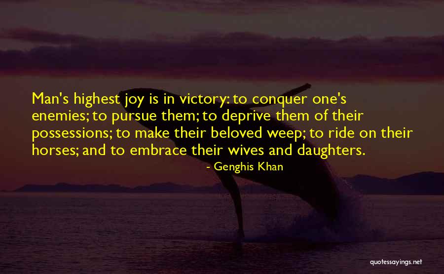 My Beloved Daughter Quotes By Genghis Khan