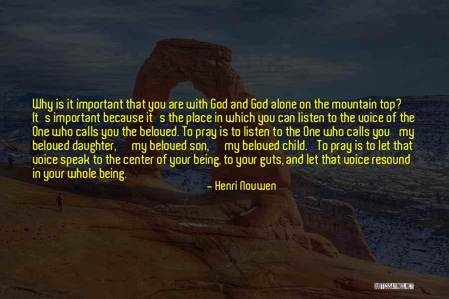 My Beloved Daughter Quotes By Henri Nouwen