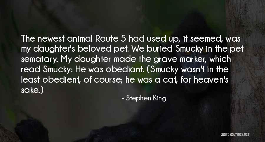 My Beloved Daughter Quotes By Stephen King