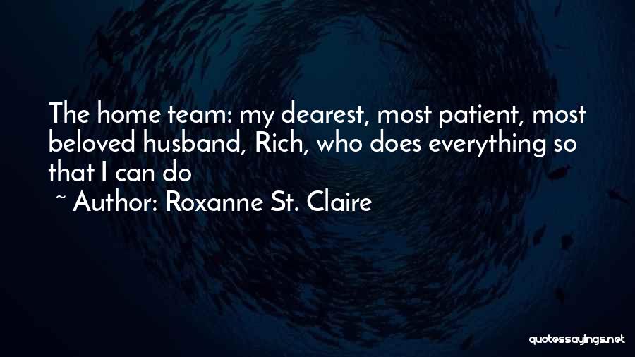 My Beloved Husband Quotes By Roxanne St. Claire