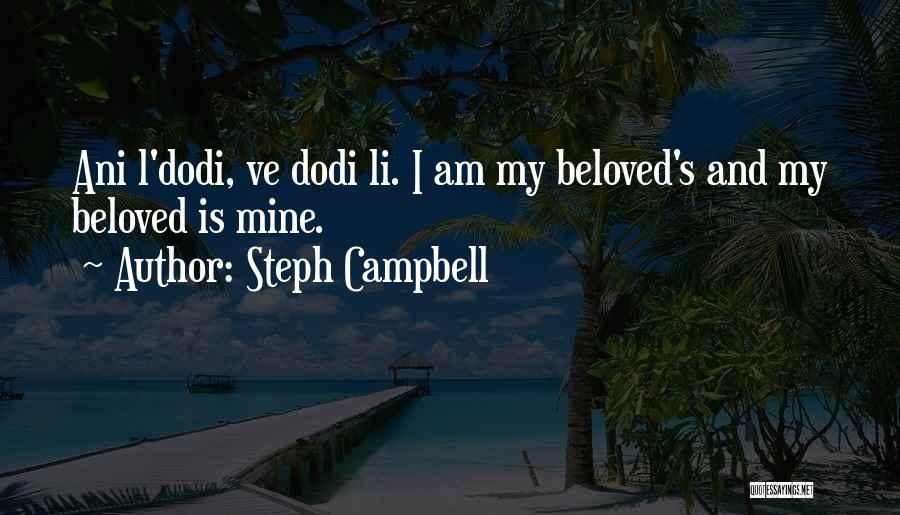 My Beloved Quotes By Steph Campbell