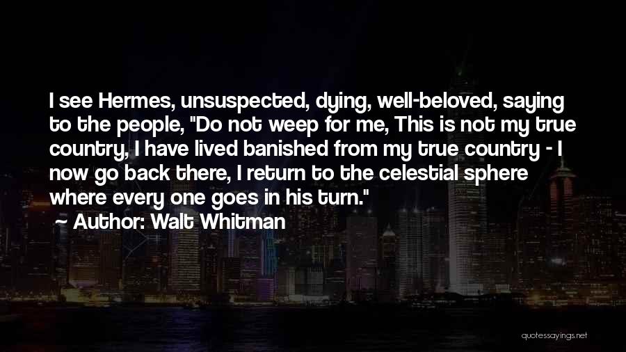 My Beloved Quotes By Walt Whitman