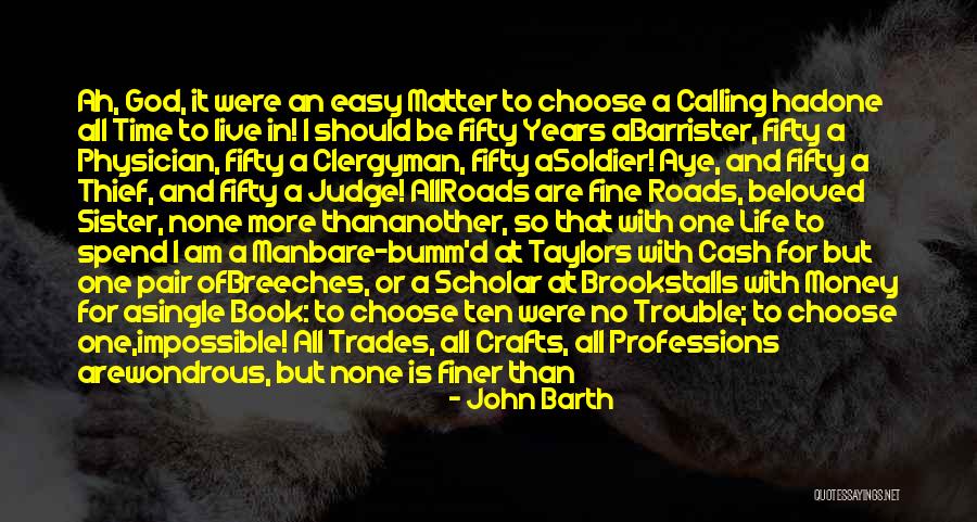 My Beloved Sister Quotes By John Barth My Beloved Sister Quotes By John Barth