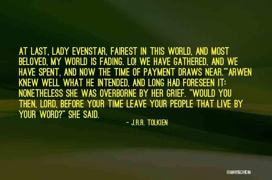 My Beloved World Quotes By J.R.R. Tolkien