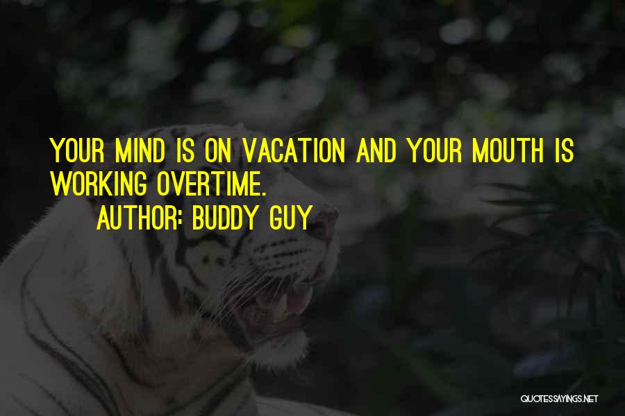 My Best Buddy Quotes By Buddy Guy