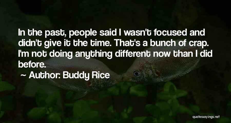 My Best Buddy Quotes By Buddy Rice