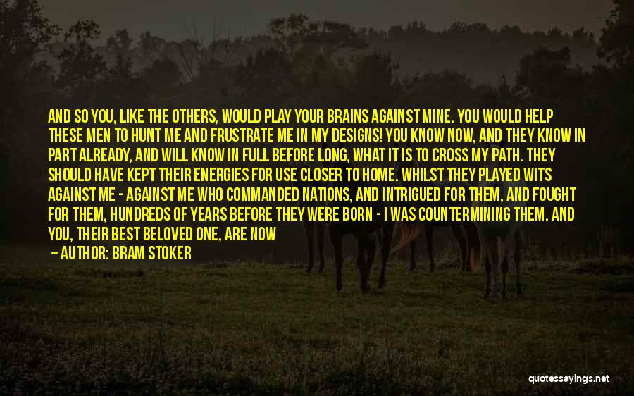 My Best Companion Quotes By Bram Stoker My Best Companion Quotes By Bram Stoker