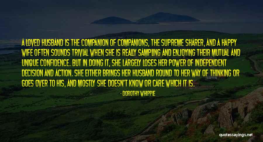 My Best Companion Quotes By Dorothy Whipple