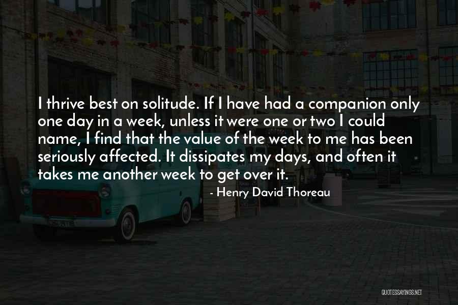 My Best Companion Quotes By Henry David Thoreau