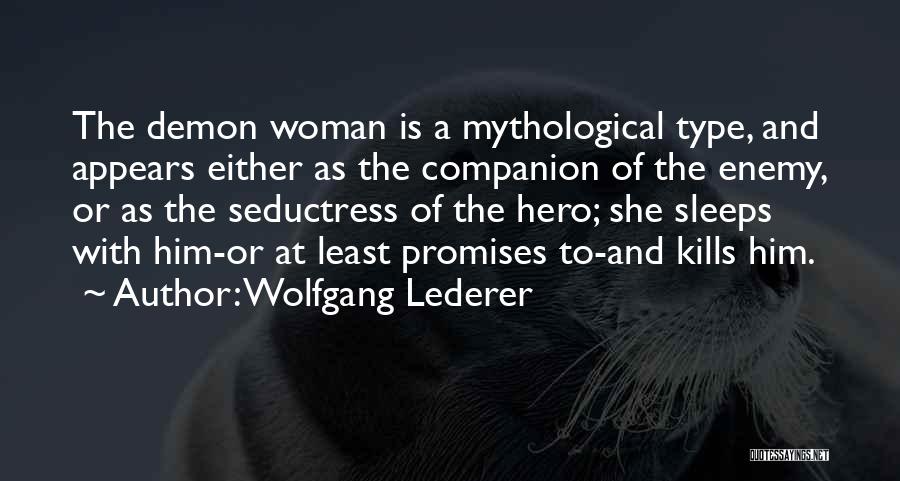 My Best Companion Quotes By Wolfgang Lederer My Best Companion Quotes By Wolfgang Lederer