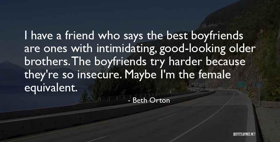 My Best Female Friend Quotes By Beth Orton My Best Female Friend Quotes By Beth Orton