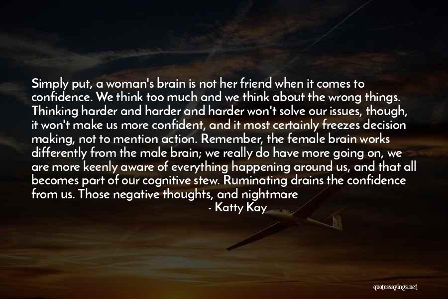 My Best Female Friend Quotes By Katty Kay My Best Female Friend Quotes By Katty Kay