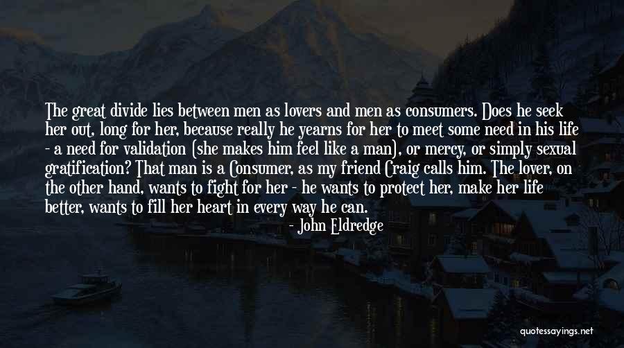 My Best Friend And Lover Quotes By John Eldredge