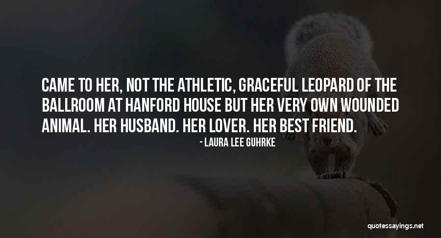 My Best Friend And Lover Quotes By Laura Lee Guhrke