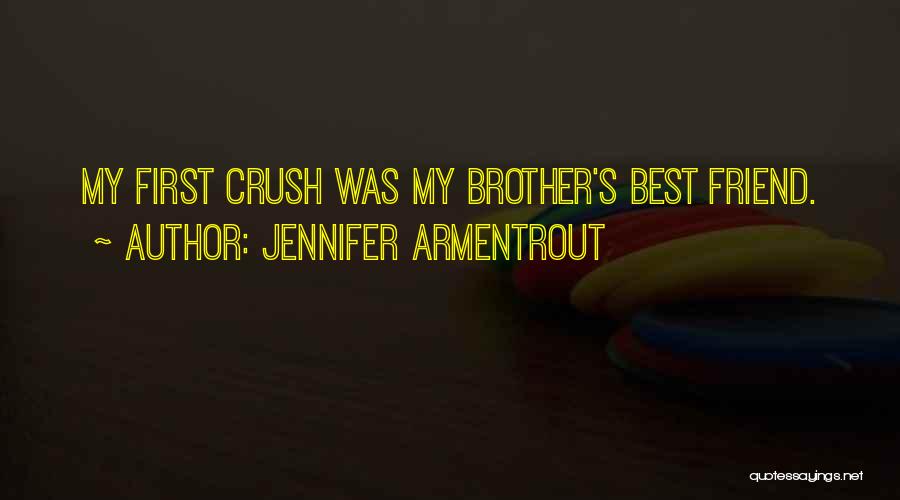 My Best Friend Brother Quotes By Jennifer Armentrout