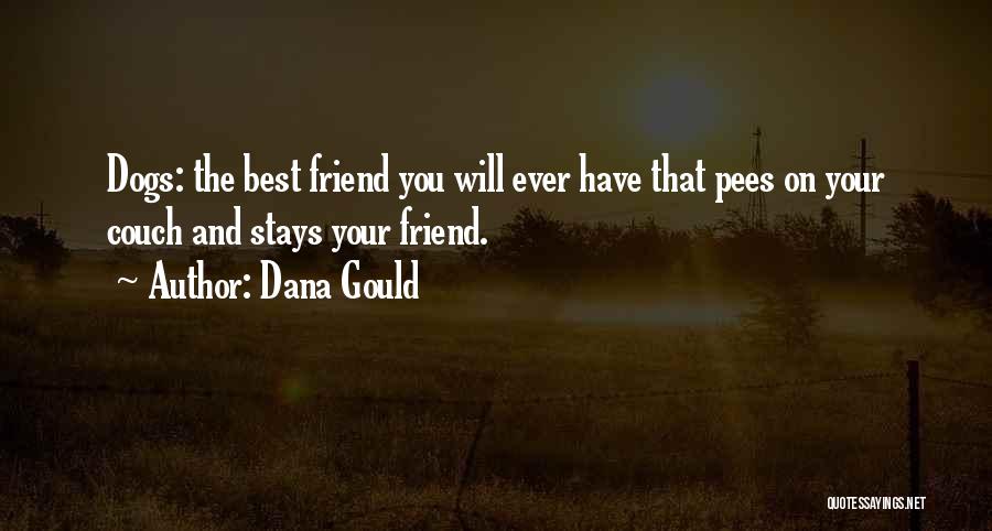 My Best Friend Dog Quotes By Dana Gould