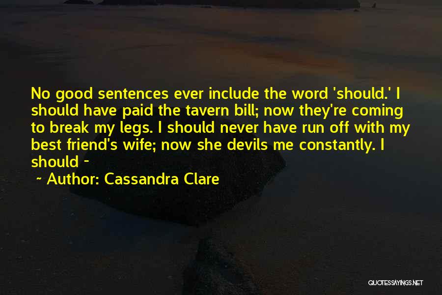 My Best Friend Ever Quotes By Cassandra Clare