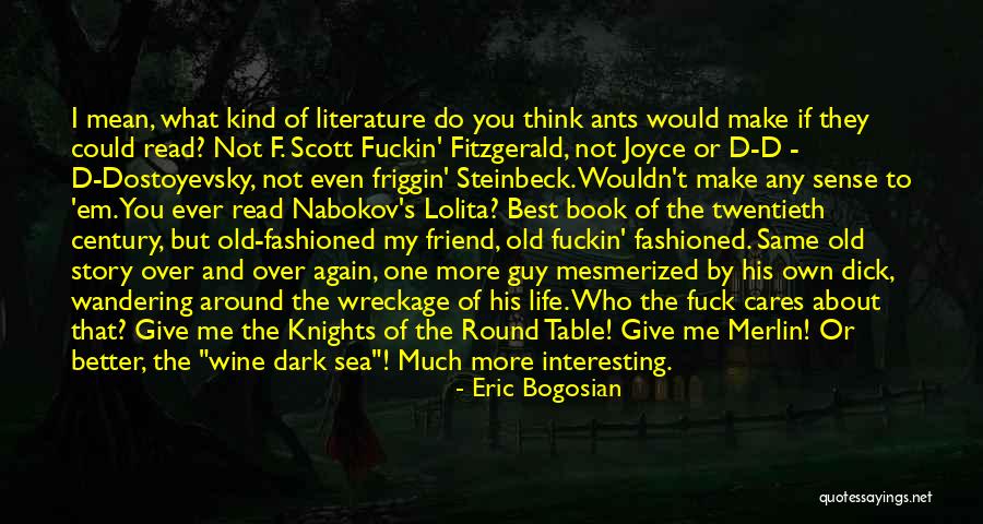 My Best Friend Ever Quotes By Eric Bogosian