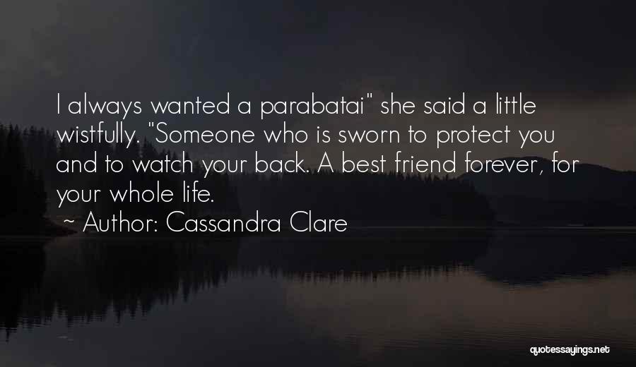 My Best Friend Forever Quotes By Cassandra Clare