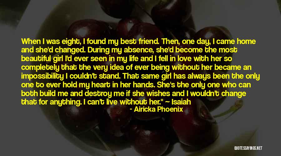 My Best Friend Girl Quotes By Airicka Phoenix My Best Friend Girl Quotes By Airicka Phoenix