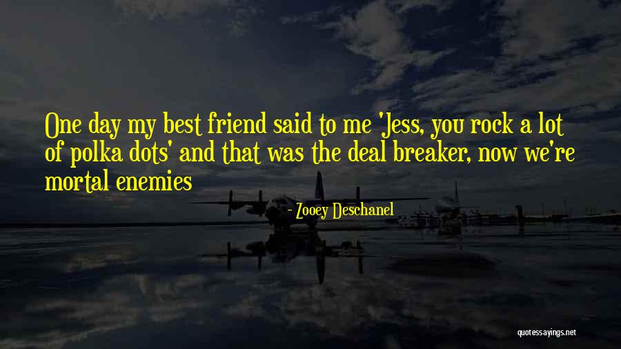 My Best Friend Girl Quotes By Zooey Deschanel