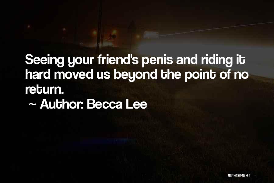 My Best Friend Moved Quotes By Becca Lee