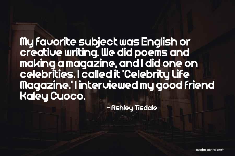 My Best Friend Poems Quotes By Ashley Tisdale My Best Friend Poems Quotes By Ashley Tisdale