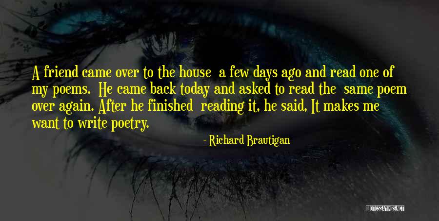 My Best Friend Poems Quotes By Richard Brautigan My Best Friend Poems Quotes By Richard Brautigan