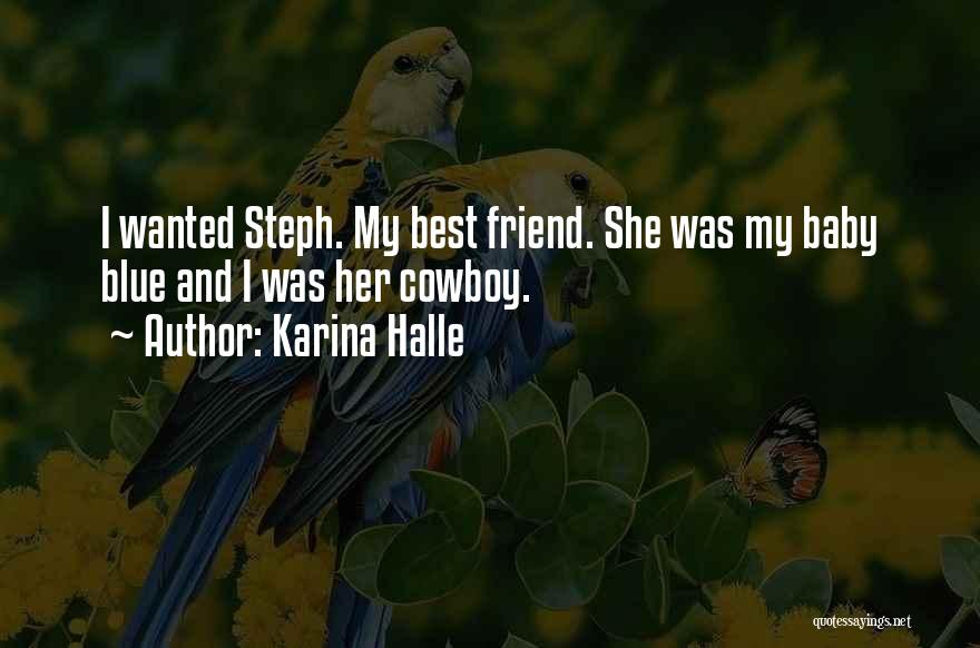 My Best Friend Quotes By Karina Halle