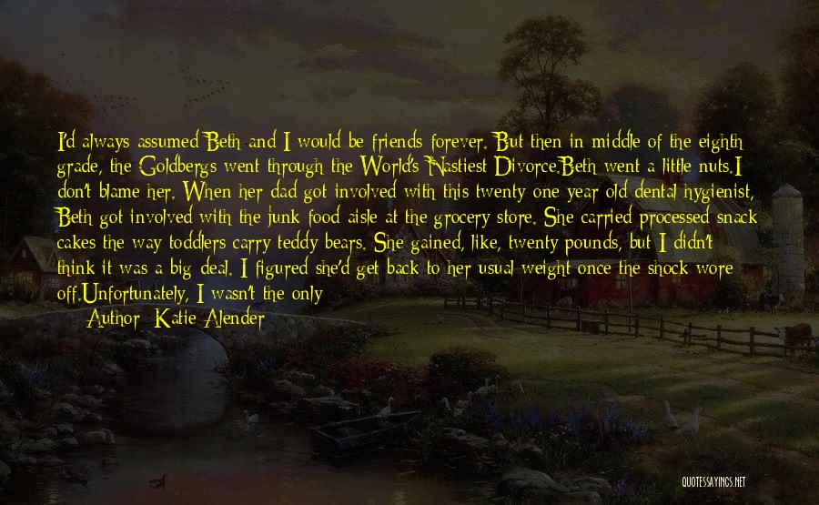 My Best Friends Forever Quotes By Katie Alender