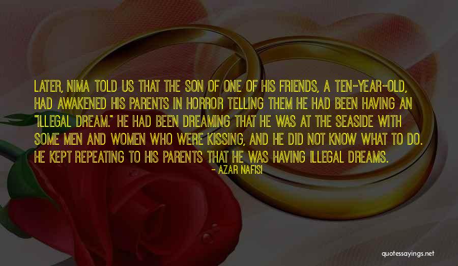 My Best Friends Son Quotes By Azar Nafisi My Best Friends Son Quotes By Azar Nafisi