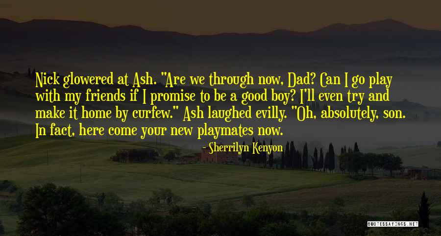 My Best Friends Son Quotes By Sherrilyn Kenyon My Best Friends Son Quotes By Sherrilyn Kenyon