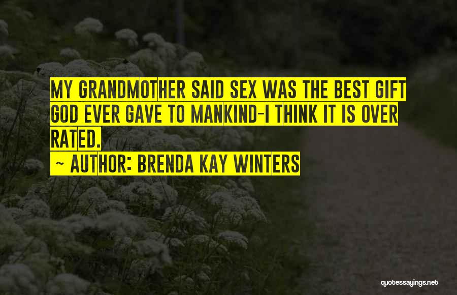 My Best Gift Ever Quotes By Brenda Kay Winters