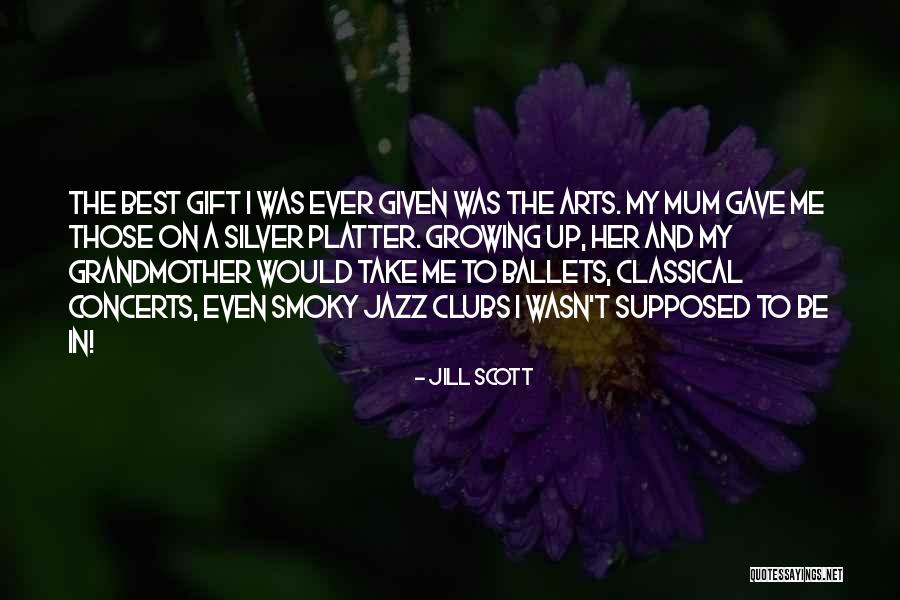 My Best Gift Ever Quotes By Jill Scott